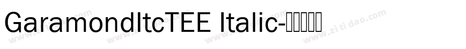 GaramondItcTEE Italic字体转换